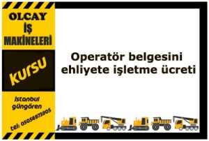 Operatör belgesi ehliyet işletme, operatörlük ehliyeti işlemleri, g sınıfı ehliyet çıkarma